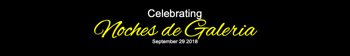 Celebrating Noches de Galeria September 29 2018