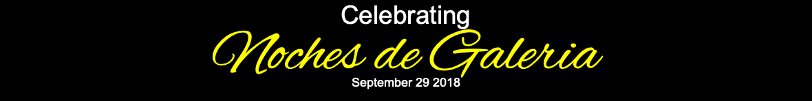 Celebrating Noches de Galeria September 29 2018